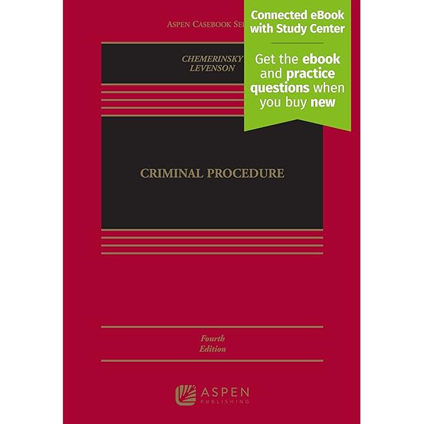 Criminal Procedure (Aspen Casebook): Chemerinsky, Erwin, Levenson